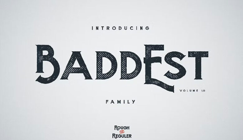 Baddest Font