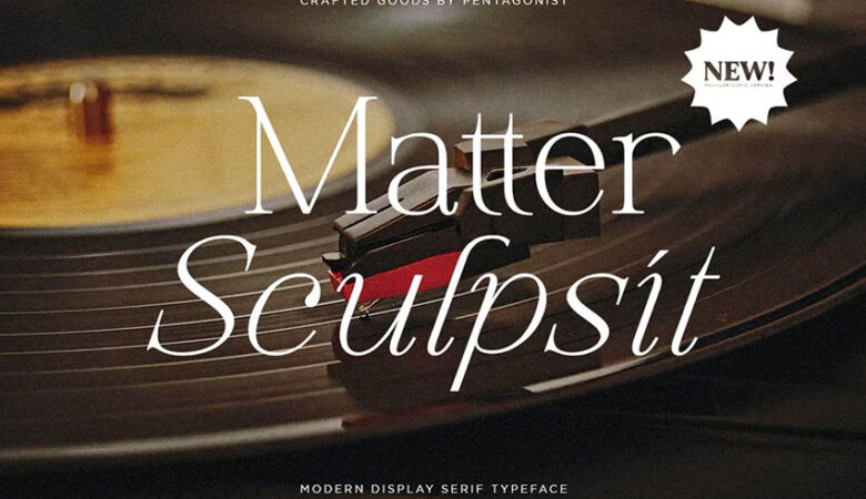 Matter Sculpsit Font