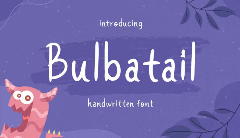 Bulbatail Font