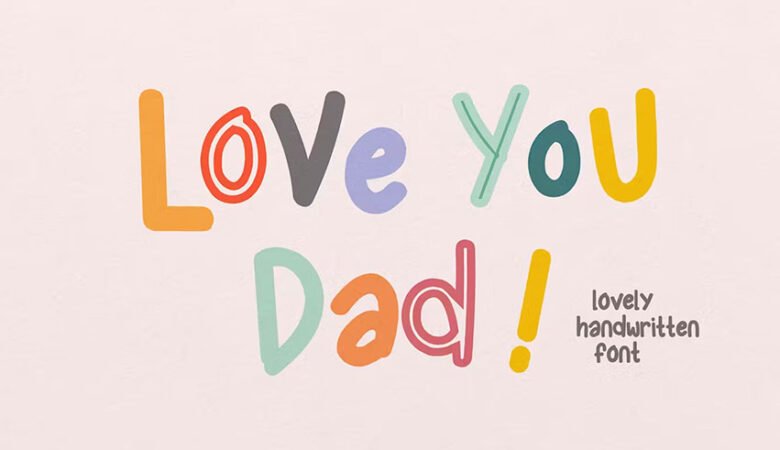 Love You Dad Lovely Handwritten Font