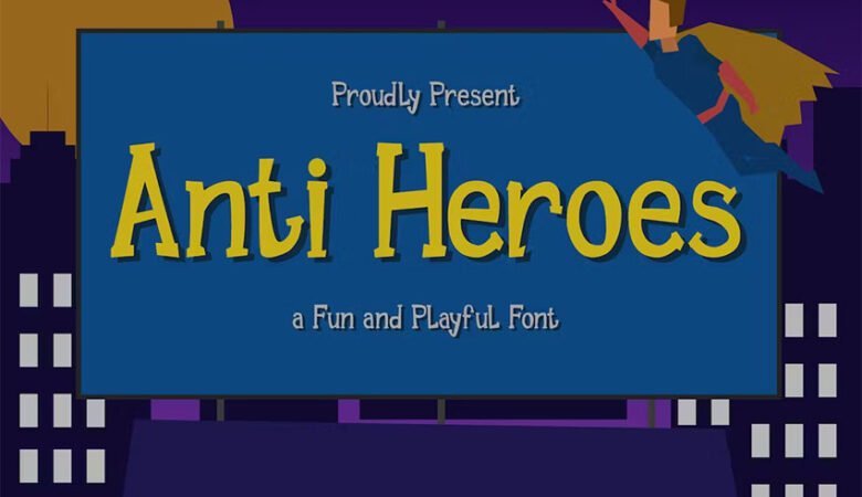 Anti Heroes Font
