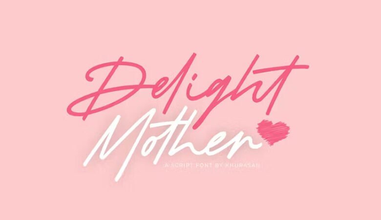 Delight Mother Font