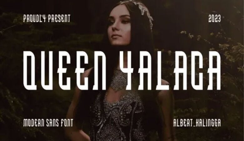 Queen Yalaca Font