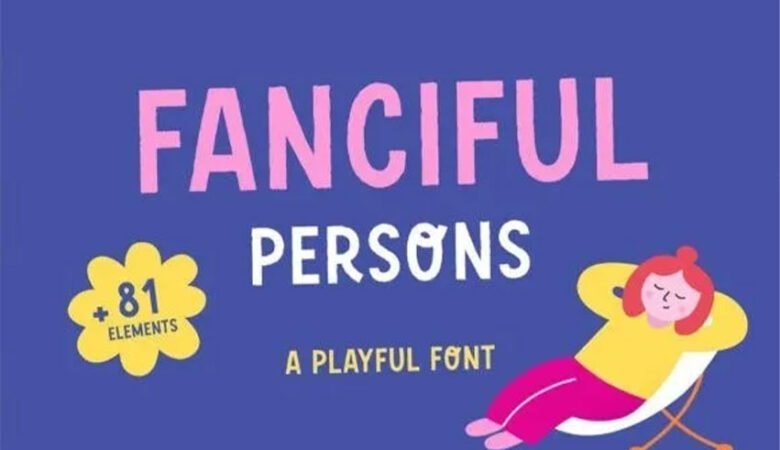 Fanciful Persons Font