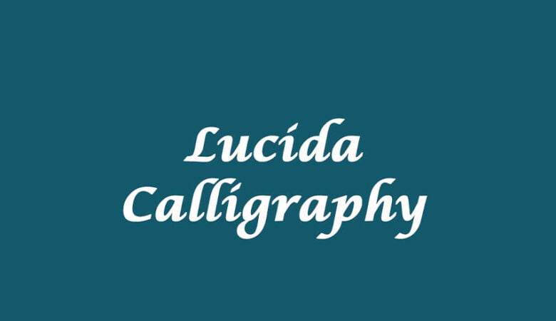 Lucida Calligraphy Font