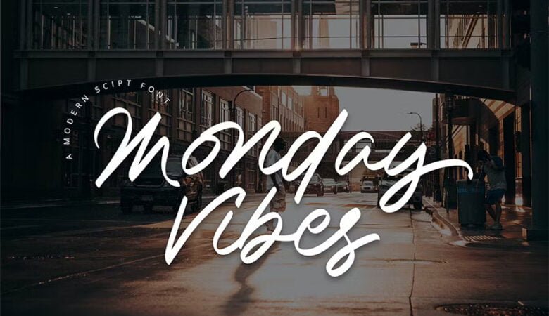 Monday Vibes Font