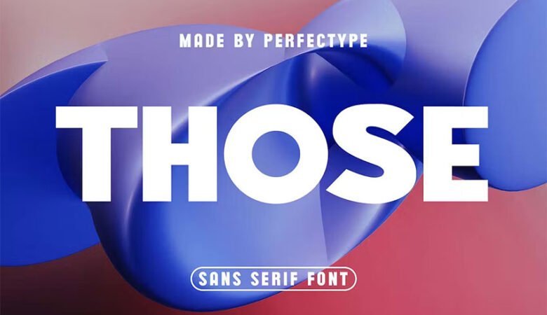 Those Font