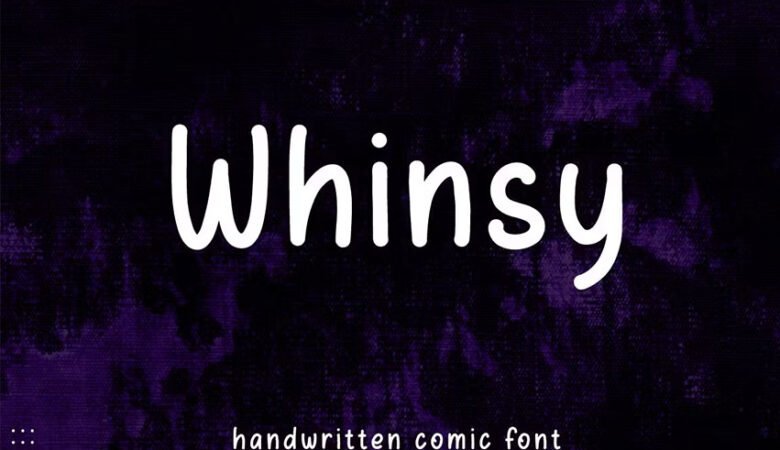 Whinsy Font