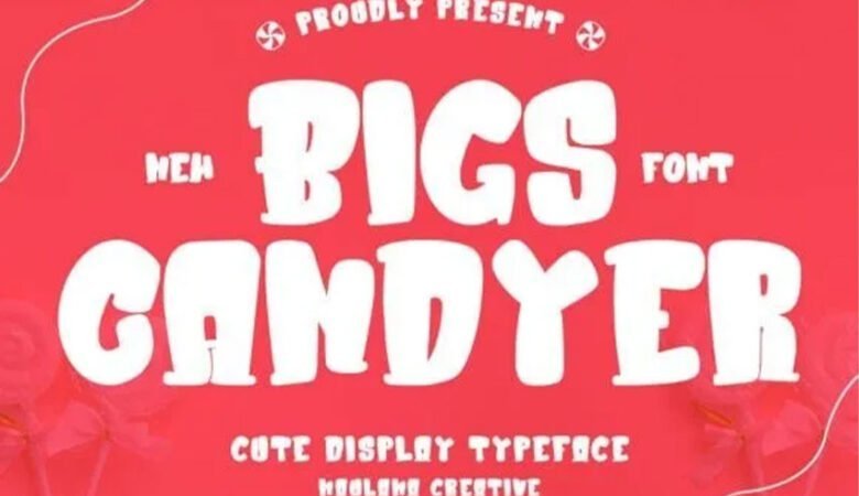 Bigs Candyer Font