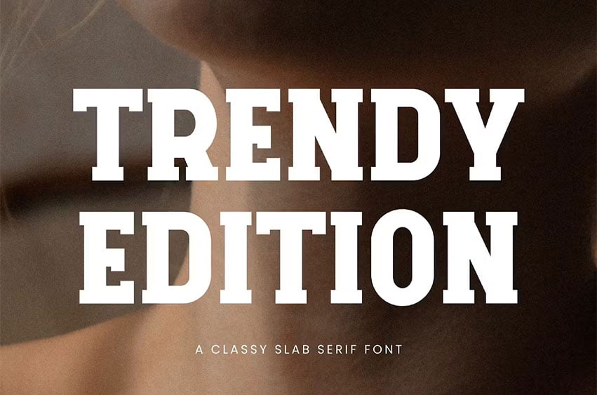 Trendy Edition Font
