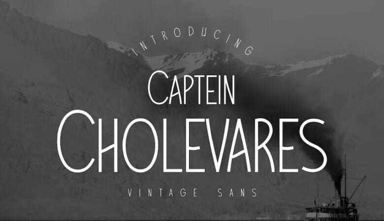 Captain Cholevares Font