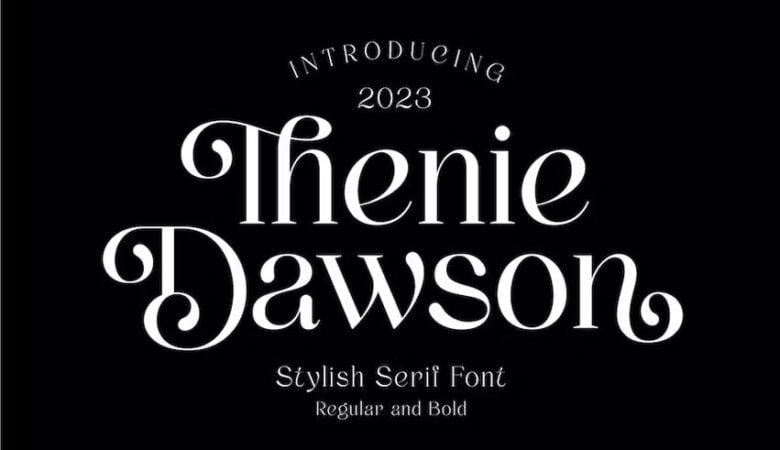 Thenie Dawson Font