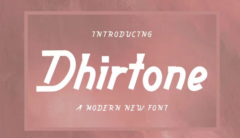 Dhirtone Font