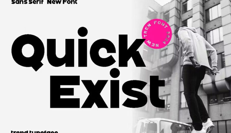 Quick Exist Font