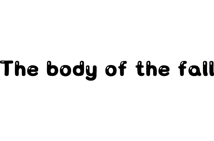 The Body of the Fall Font