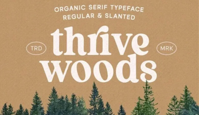 Thrive Woods Font