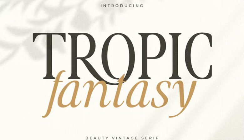 Tropic Fantasy Font