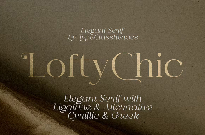Lofty Chic Font