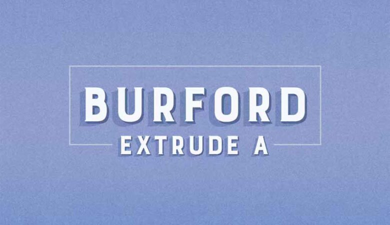 Burford Extrude A Font