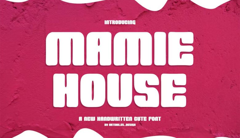 Mamie House Font