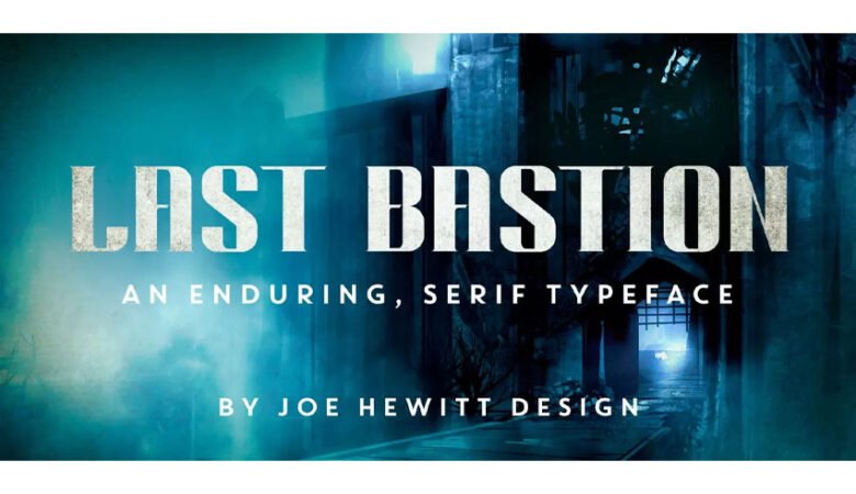 Last Bastion Font