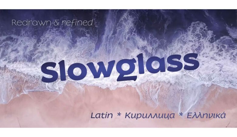 Slowglass Font