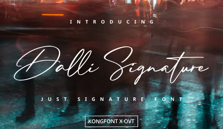 Dalli Signature Font