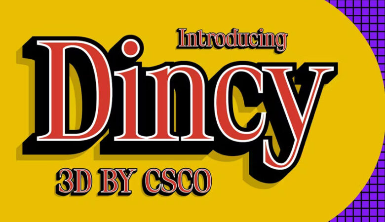 Dincy Font