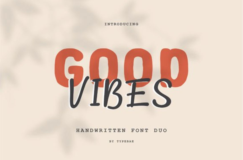 Good Vibes Font