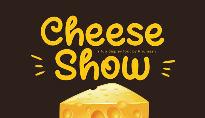 Cheese Show Font
