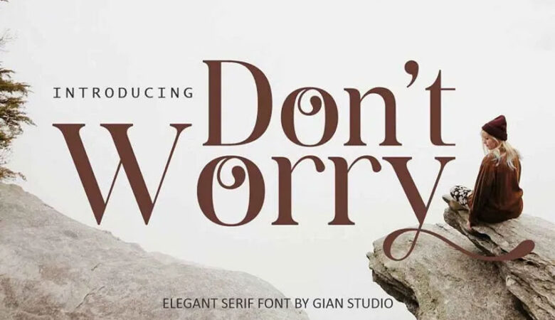 Dont Worry Font