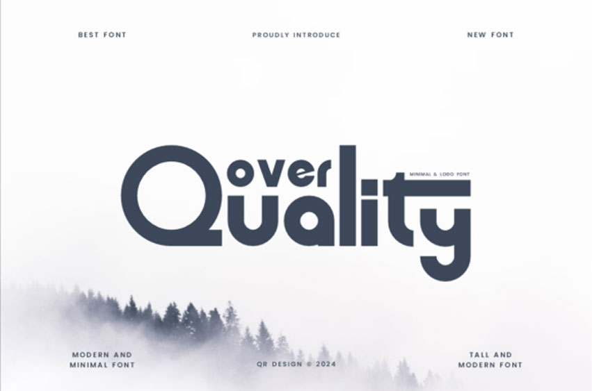 Over Quality Font