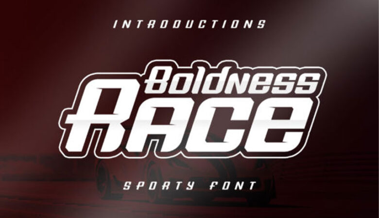 Boldness Race Font