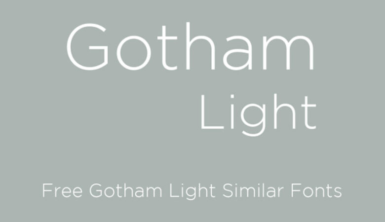 Gotham Light Font