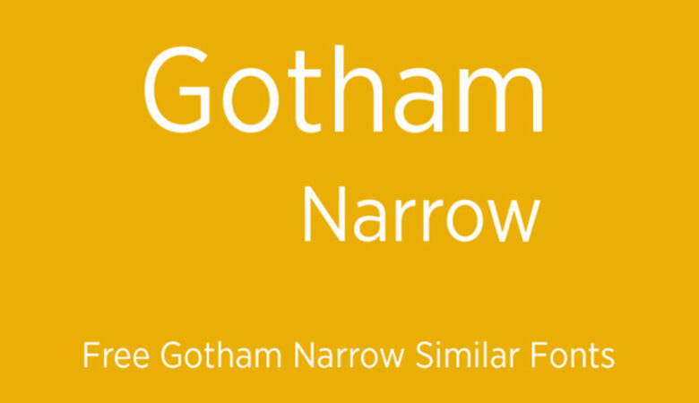 Gotham Narrow Font