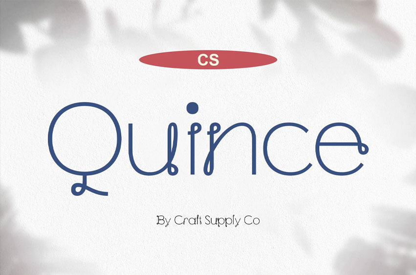 Quince Font