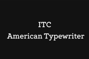 ITC American Typewriter Font - FreeDaFonts