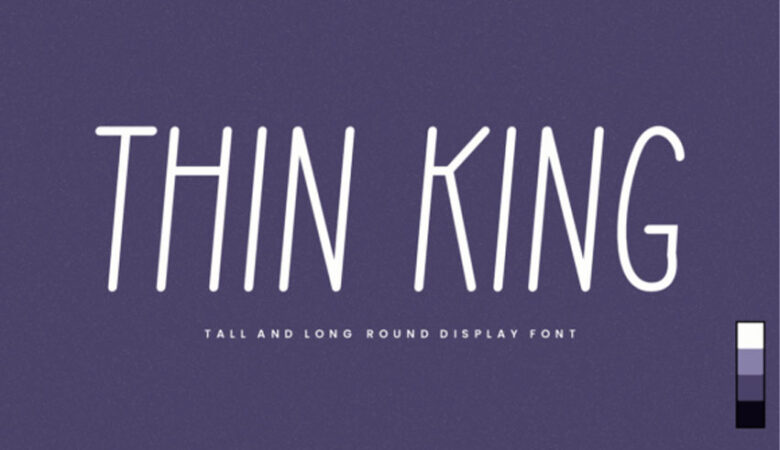 Thin King Font