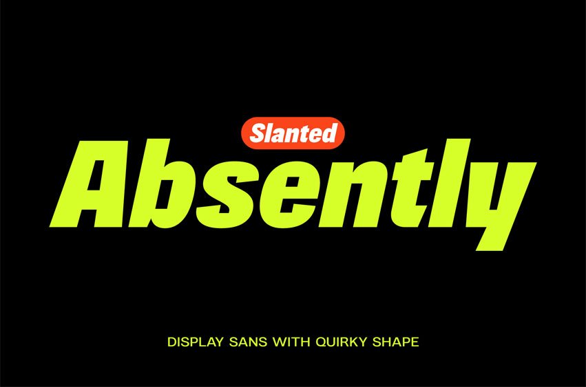 Absently Slanted Font