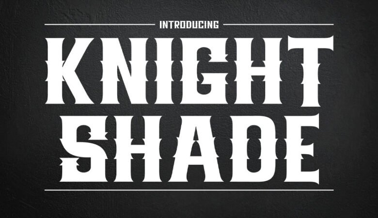 Knightshade Font