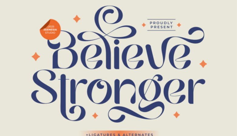 Believe Stronger Font