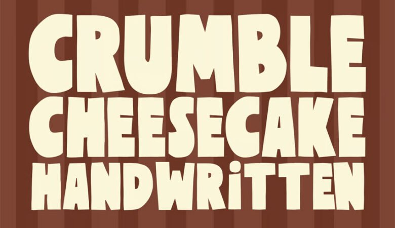 Crumble Cheesecake Font