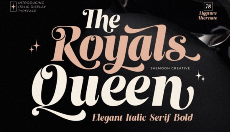 The Royals Queen Font