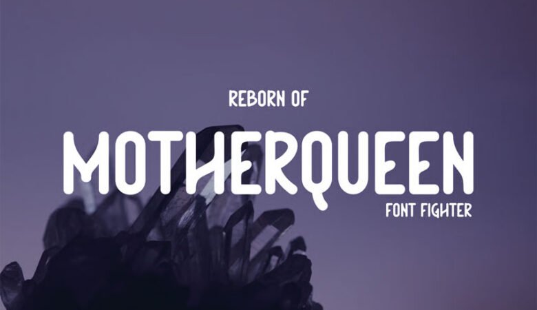Reborn Motherqueen Font
