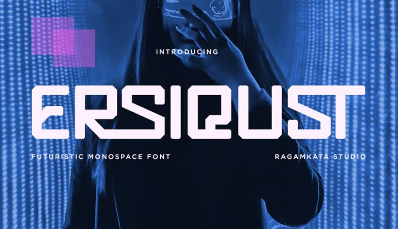 Ersiqust Font