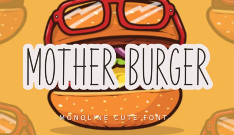 Mother Burger Font