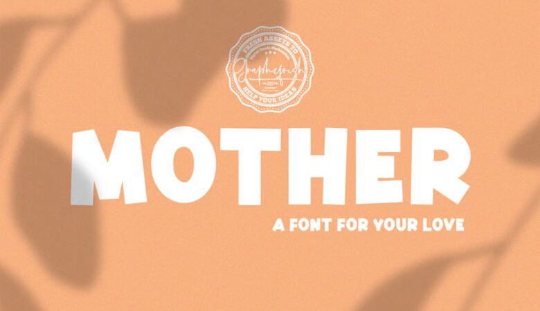Mother Font