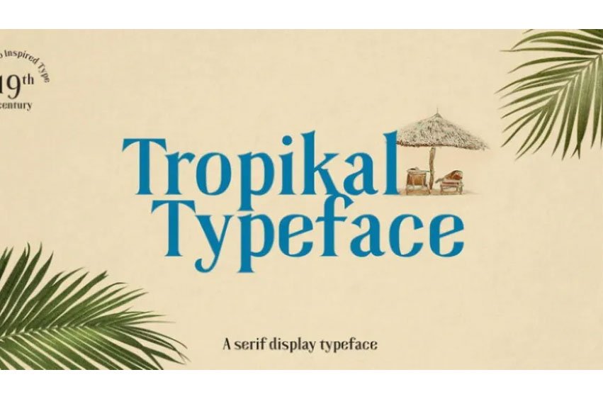 Tropikal Typeface Font