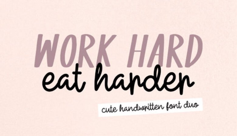 Work Hard Eat Harder Font