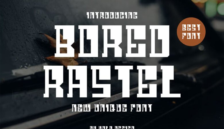 Bored Rastel Font